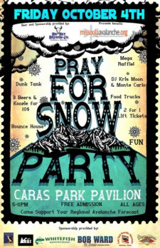 Pray For Snow: A Benefit For The West Central Montana Avalanche Center